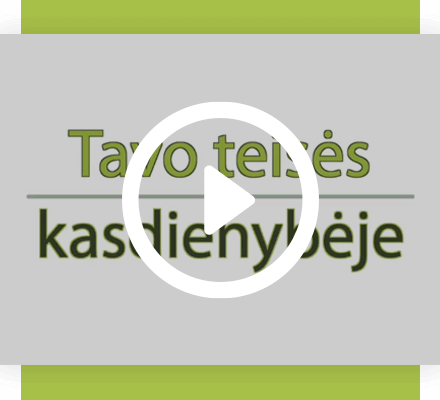 Projektas Tavo Teisės Kasdienybėje