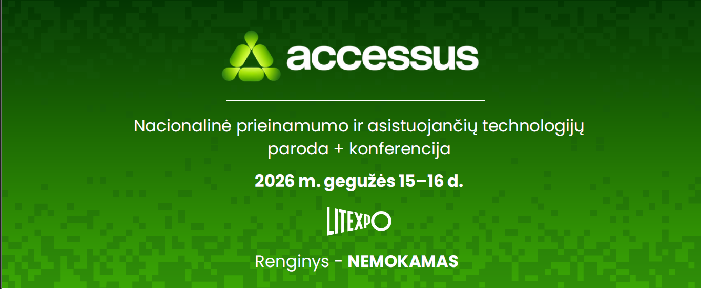 ACCESSUS: prieinamumo ir asistuojančių technologijų paroda ir ...